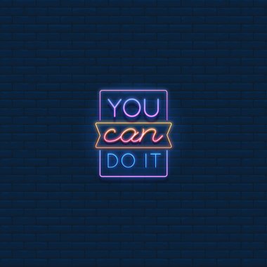 You can do it Neon Signs